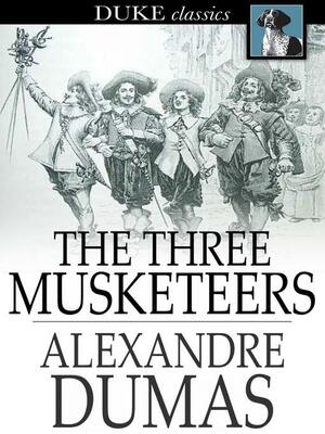 The Three Musketeers by Alexandre Dumas