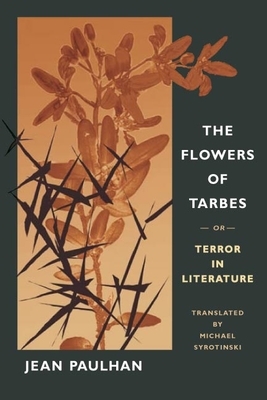 The Flowers of Tarbes: Or, Terror in Literature by Jean Paulhan