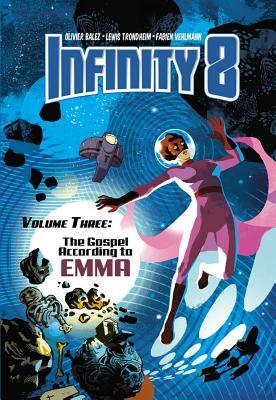 Infinity 8 - Tome 3 - L'Evangile selon Emma by Lewis Trondheim