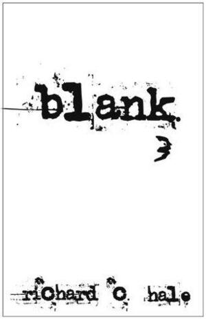 Blank 3 by Richard C. Hale