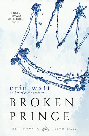 Broken Prince by Erin Watt