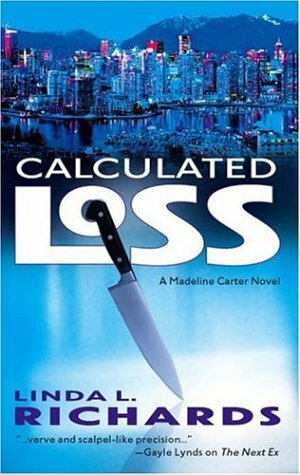 Calculated Loss by Linda L. Richards