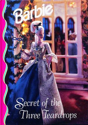Secret of the Three Teardrops by Jacqueline A. Ball