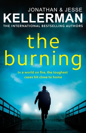 The Burning by Jesse Kellerman, Jonathan Kellerman