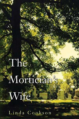 The Mortician's Wife by Linda Cookson