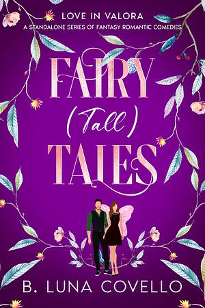 Fairy [Tall] Tales by B. Luna Covello
