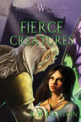 Fierce Creatures by A.W. Hartoin