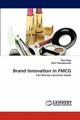 Brand Innovation in Fmcg by Gisli Thorsteinsson, Tom Page
