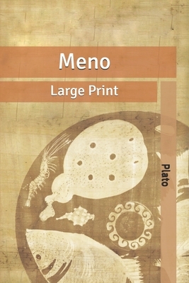 Meno: Large Print by Plato