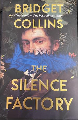 The silence factory  by Bridget Collins