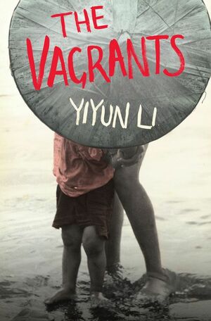 The Vagrants by Yiyun Li