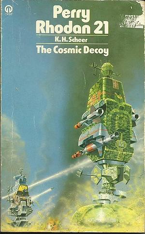 The Cosmic Decoy by K.H. Scheer