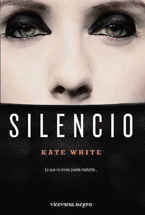 Silencio by Kate White, Kate White