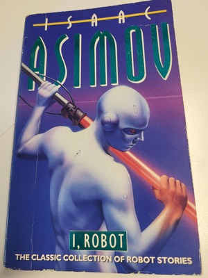 I, Robot by Isaac Asimov