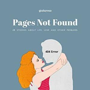 Pages Not Found by Giulia Rosa