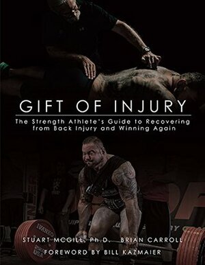 Gift of Injury by Brian Carroll, Stuart McGill