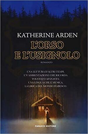 L'orso e l'usignolo. La notte dell'inverno, Volume 1 by Katherine Arden