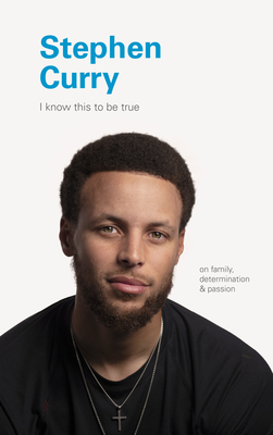 Stephen Curry: On Family, Determination, and Passion by Ruth Hobday, Geoff Blackwell