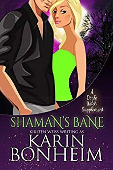 Shaman's Bane: A Doyle Witch Supplement by Karin Bonheim, Kirsten Weiss
