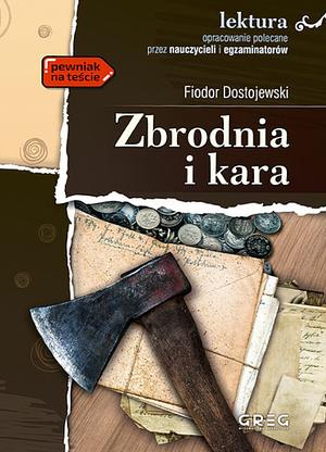 Zbrodnia i kara by Fyodor Dostoevsky