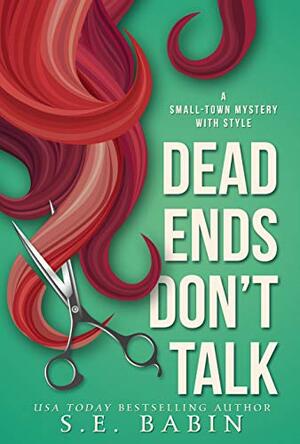 Dead Ends Don't Talk by S.E. Babin
