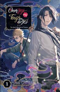 Onmyoji and Tengu Eyes: The Spirit Hunters of Tomoe by Yoshiko Utamine