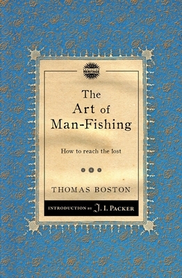 The Art of Man-Fishing: How to Reach the Lost by Thomas Boston