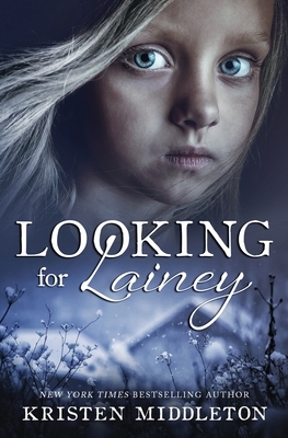 Looking For Lainey by Kristen Middleton