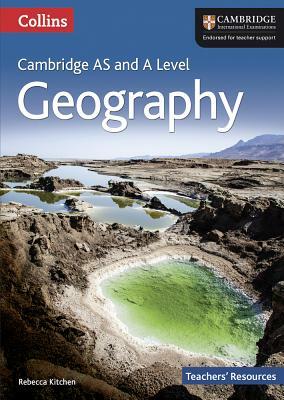 Collins Cambridge as and a Level - Geography Teachers' Resources by Rebecca Kitchen