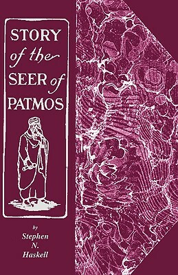 The Story of the Seer of Patmos by Stephen N. Haskell