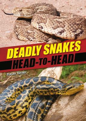 Deadly Snakes by Tracy Turner