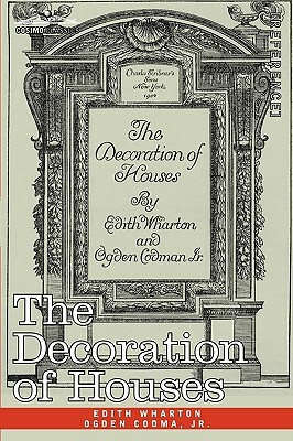 The Decoration of Houses by Ogden Codman Jr., Edith Wharton