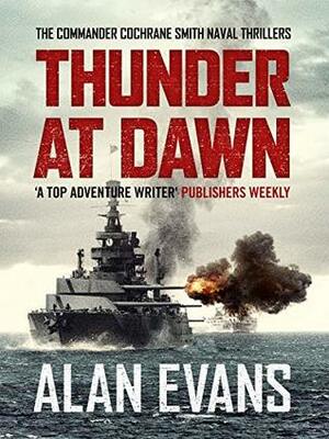 Thunder at Dawn by Alan Evans