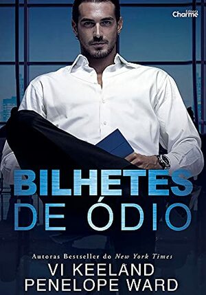 Bilhetes de Ódio by Penelope Ward, Vi Keeland