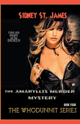 The Amaryllis Murder Mystery by Sidney St James