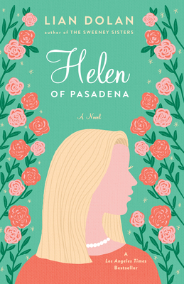 Helen of Pasadena by Lian Dolan