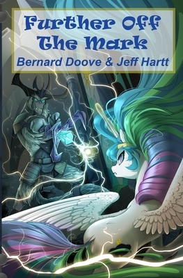Further Off The Mark: Off The Mark, Book Two by Jeff Hartt, Bernard Doove