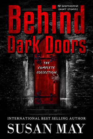Behind Dark Doors by Susan May