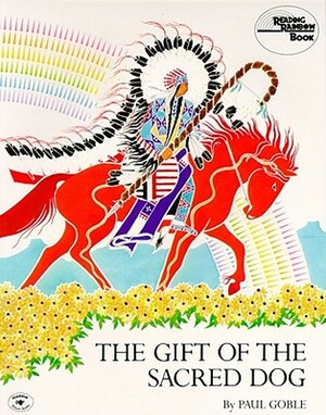 The Gift of the Sacred Dog by Paul Goble