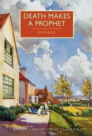 Death Makes a Prophet by John Bude
