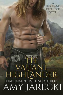 The Valiant Highlander by Amy Jarecki