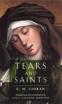 Tears and Saints by E.M. Cioran