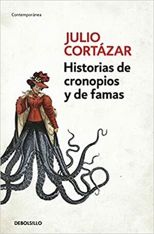 Historias de cronopios y de famas by Julio Cortázar