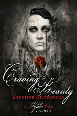 Craving Beauty by Jennifer Silverwood