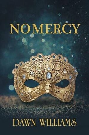 No Mercy by Dawn Williams