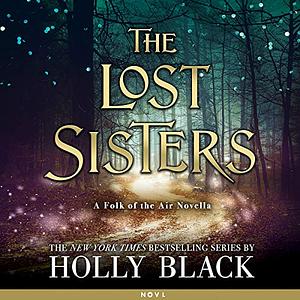 The Lost Sisters by Holly Black