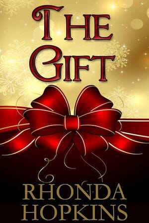The Gift by Rhonda Hopkins
