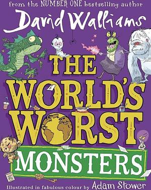 The World's Worst Monsters by David Walliams