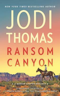 Ransom Canyon: A Clean & Wholesome Romance by Jodi Thomas