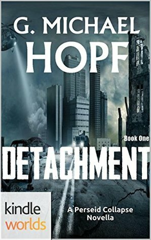 Detachment by G. Michael Hopf